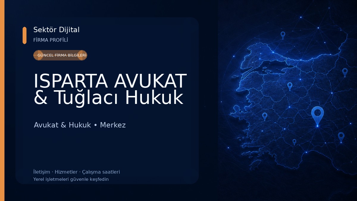 ISPARTA AVUKAT & Tuğlacı Hukuk Avukat & Hukuk