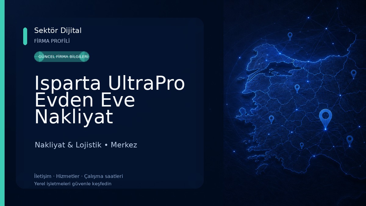 Isparta UltraPro Evden Eve Nakliyat Nakliyat & Lojistik