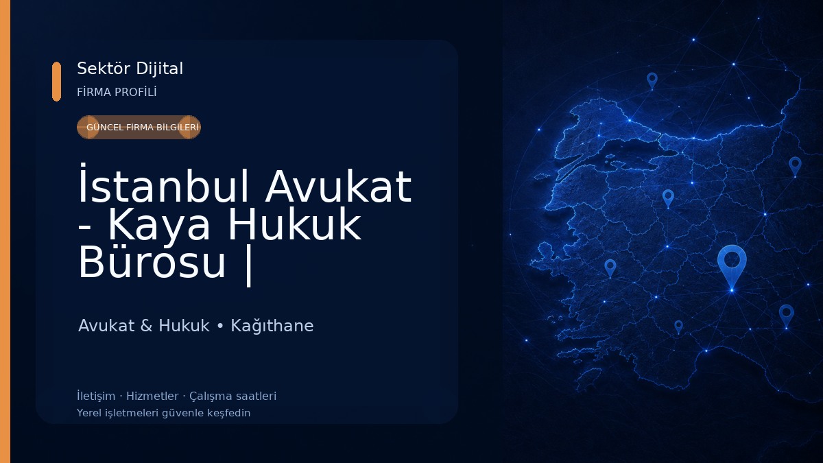 İstanbul Avukat - Kaya Hukuk Bürosu | İstanbul Boşanma Avukatı | Ağır Ceza Avukatı | Gayrimenkul Avukatı | Tazminat Avukatı Avukat & Hukuk