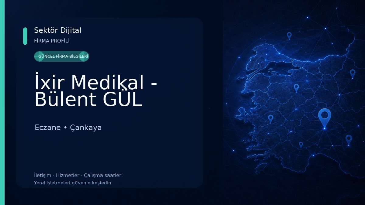 İxir Medikal - Bülent GÜL Eczane
