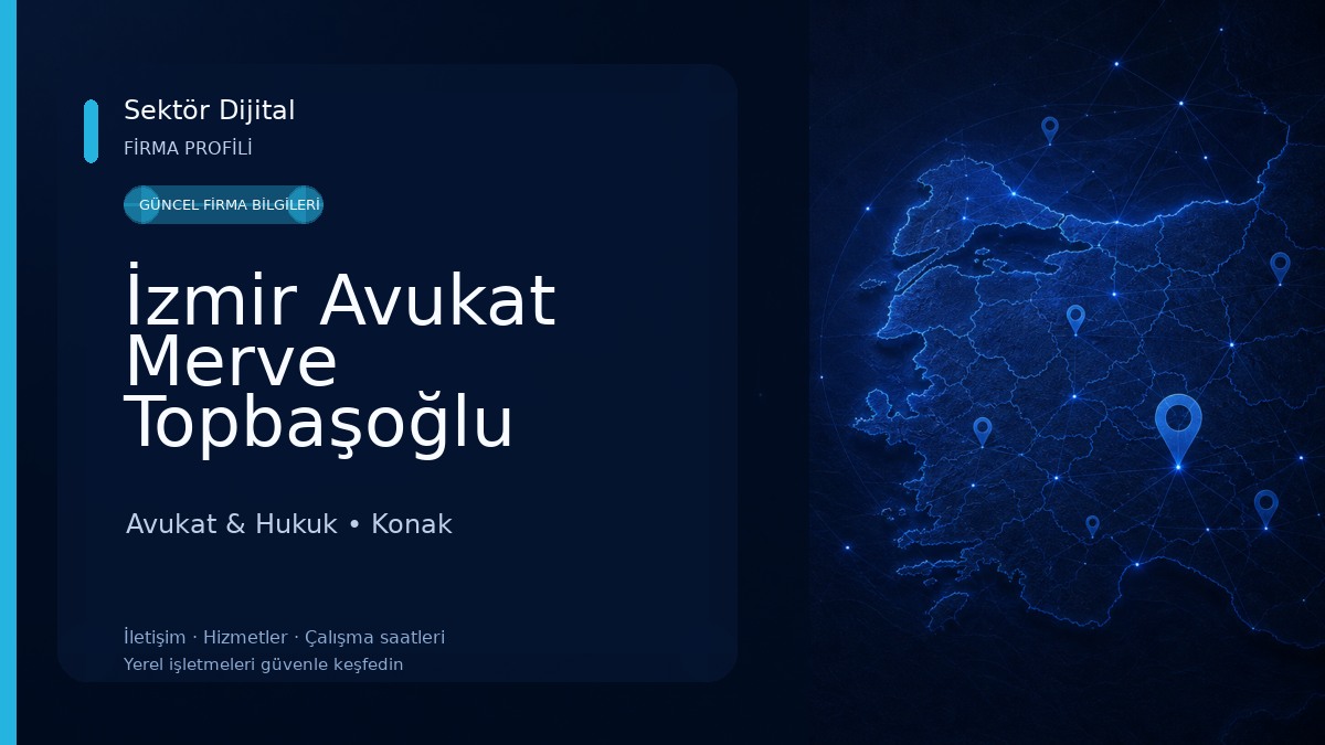 İzmir Avukat Merve Topbaşoğlu Kolman - İzmir'de Boşanma, Miras ve Kira Avukatı 