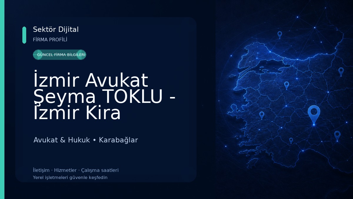 İzmir Avukat Şeyma TOKLU - İzmir Kira Avukatı - İş Avukatı - Ceza Avukatı - Boşanma Avukatı 