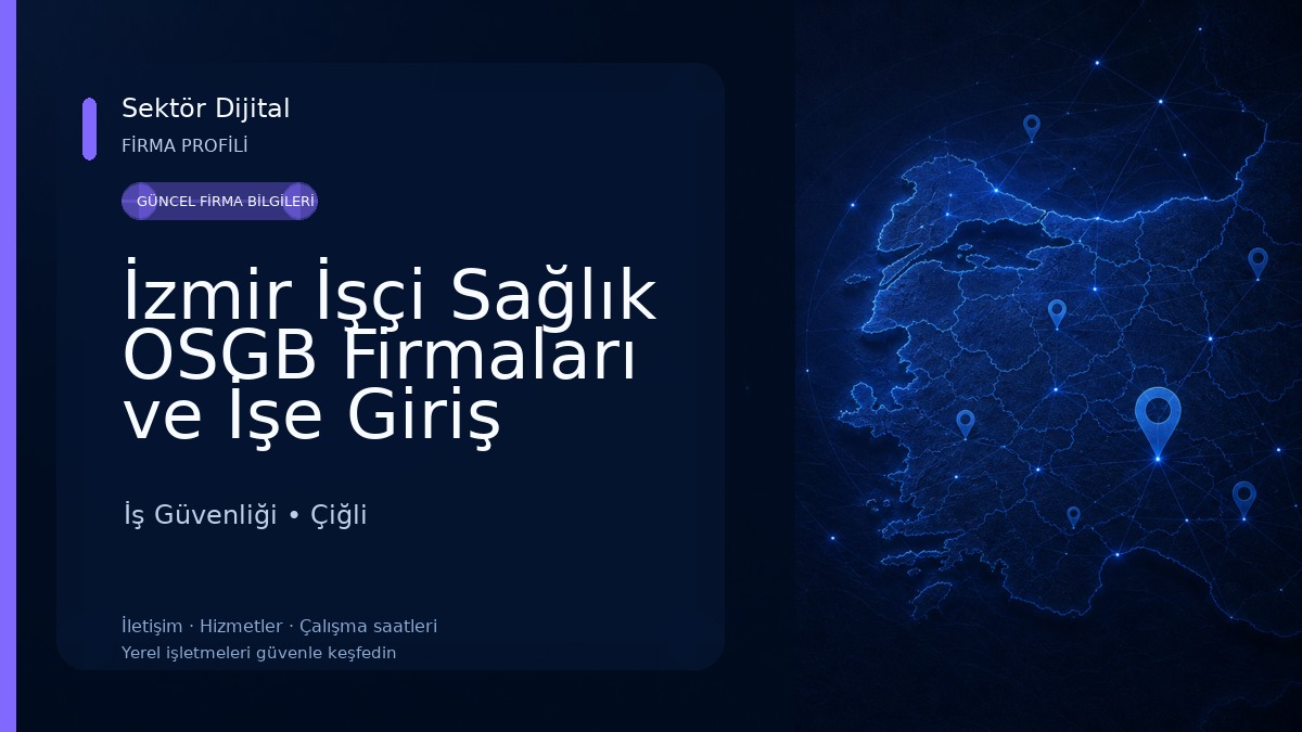İzmir İşçi Sağlık OSGB Firmaları ve İşe Giriş Sağlık Raporu İş Güvenliği