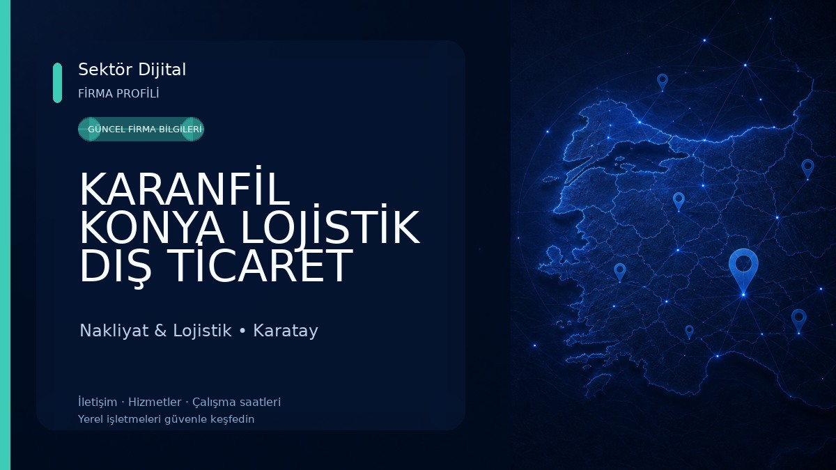 KARANFİL KONYA LOJİSTİK DIŞ TİCARET A.Ş. Nakliyat & Lojistik