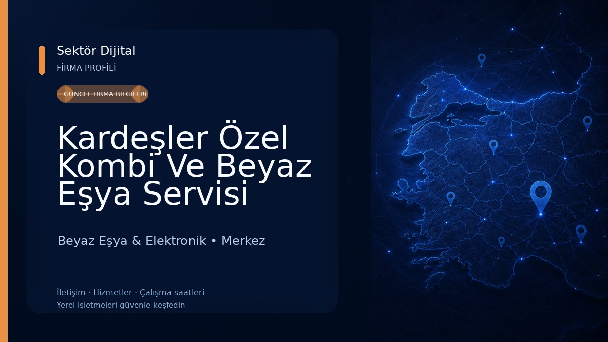 Kardeşler Özel Kombi Ve Beyaz Eşya Servisi Beyaz Eşya & Elektronik