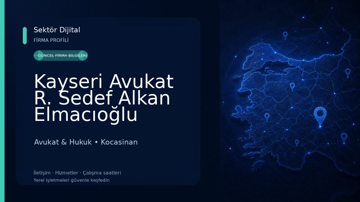 Kayseri Avukat R. Sedef Alkan Elmacıoğlu Avukat & Hukuk