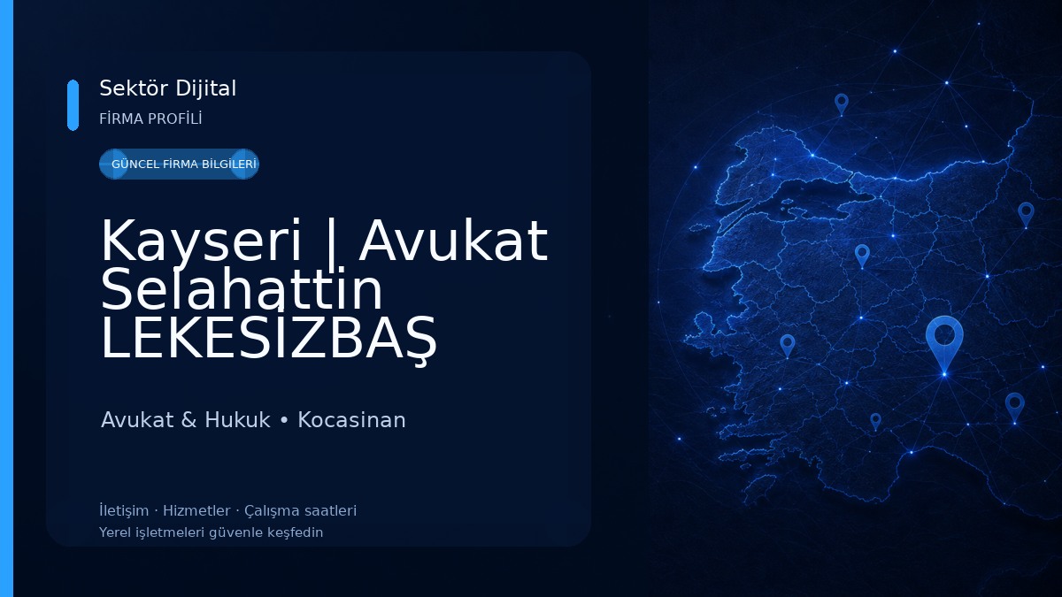 Kayseri | Avukat Selahattin LEKESİZBAŞ 