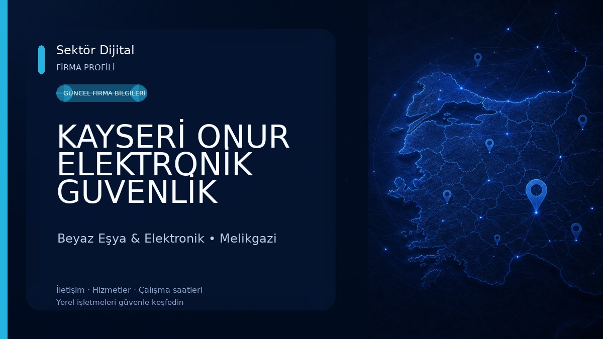 KAYSERİ ONUR ELEKTRONİK GUVENLİK OTOMASYON VE TEKNOLOJİ MERKEZİ Beyaz Eşya & Elektronik