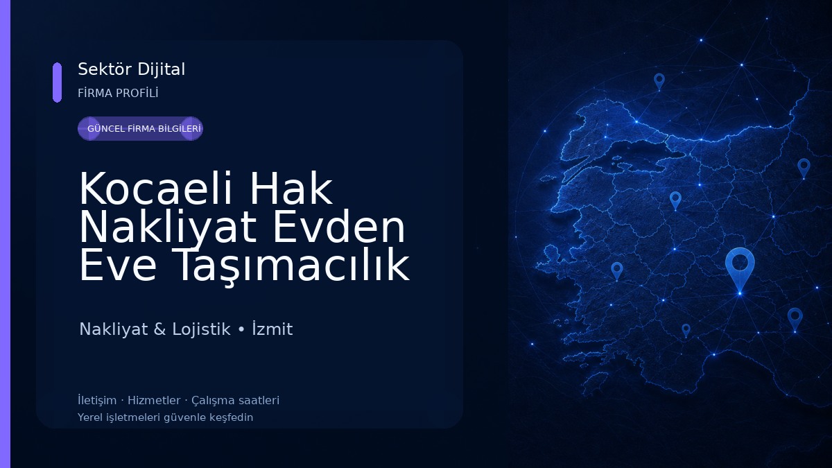 Kocaeli Hak Nakliyat Evden Eve Taşımacılık LTD 