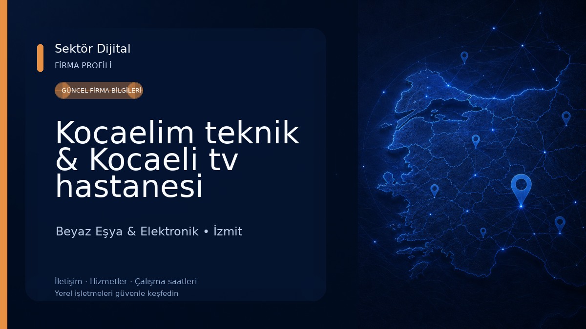 Kocaelim teknik & Kocaeli tv hastanesi Beyaz Eşya & Elektronik