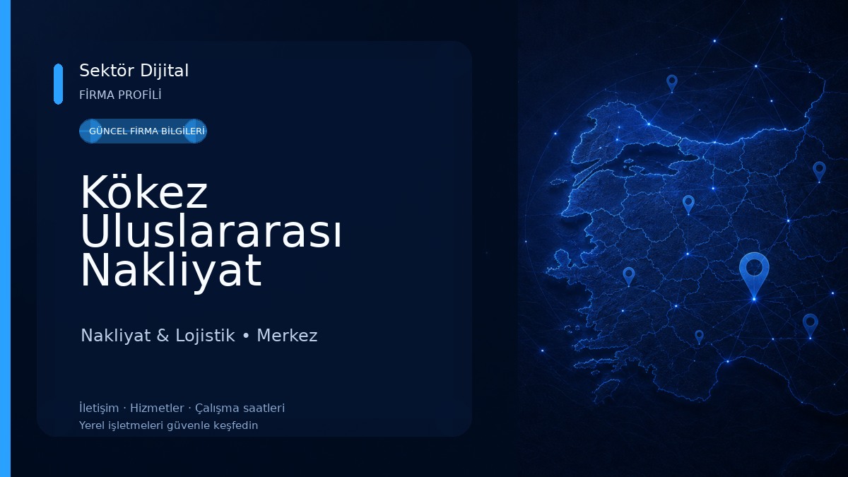 Kökez Uluslararası Nakliyat Nakliyat & Lojistik