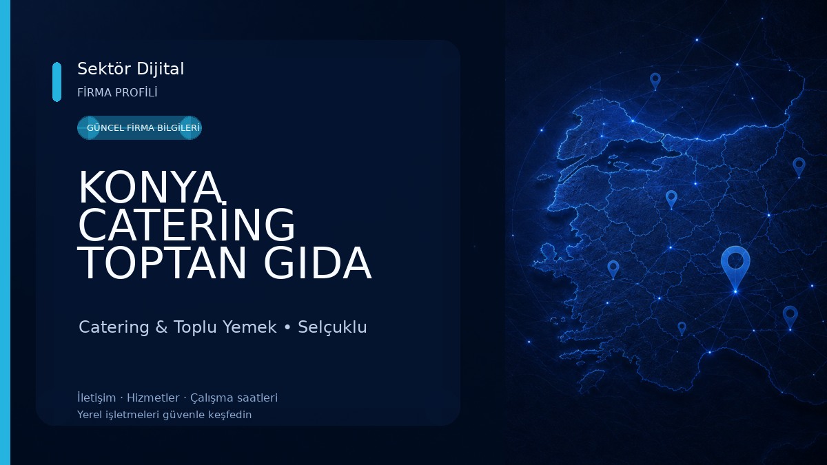 KONYA CATERİNG TOPTAN GIDA LTD.ŞTİ Catering & Toplu Yemek
