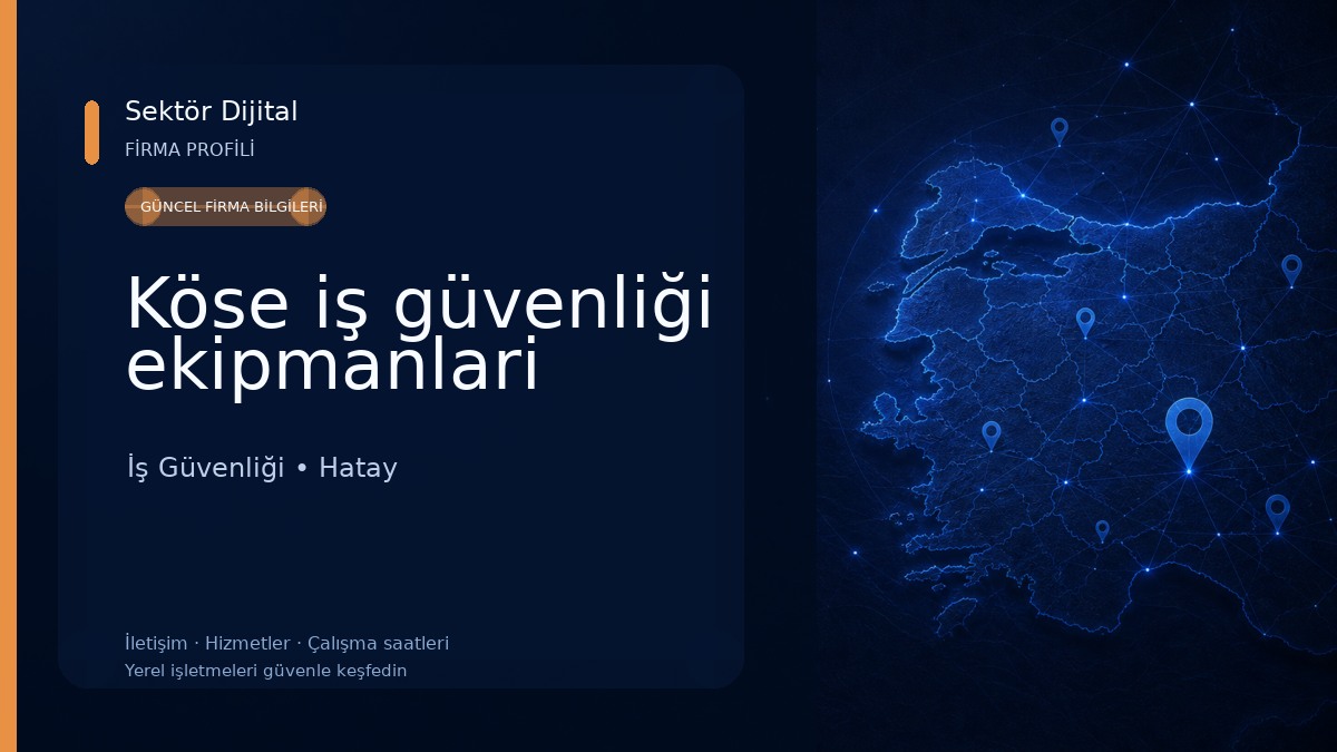 Köse iş güvenliği ekipmanlari 