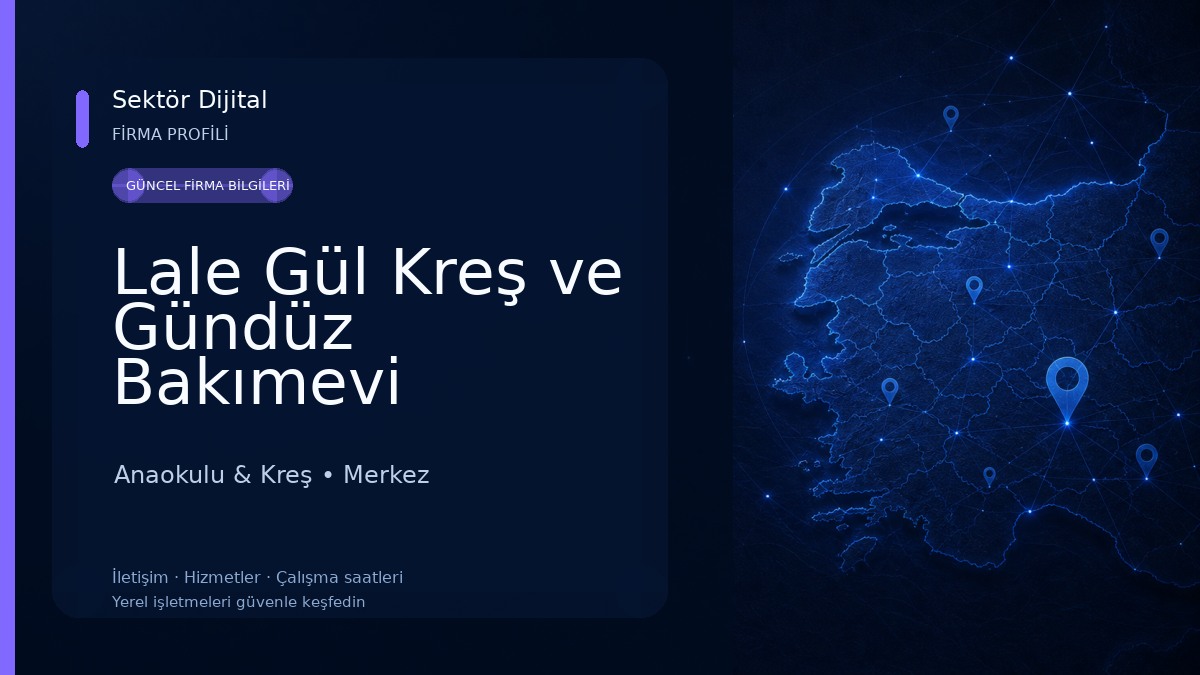 Lale Gül Kreş ve Gündüz Bakımevi Anaokulu & Kreş