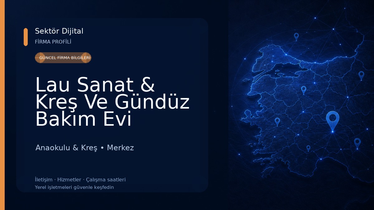 Lau Sanat & Kreş Ve Gündüz Bakım Evi Anaokulu & Kreş