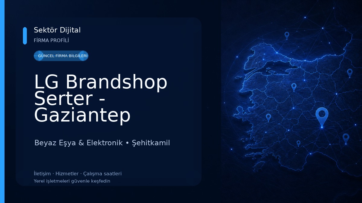 LG Brandshop Serter - Gaziantep Beyaz Eşya & Elektronik