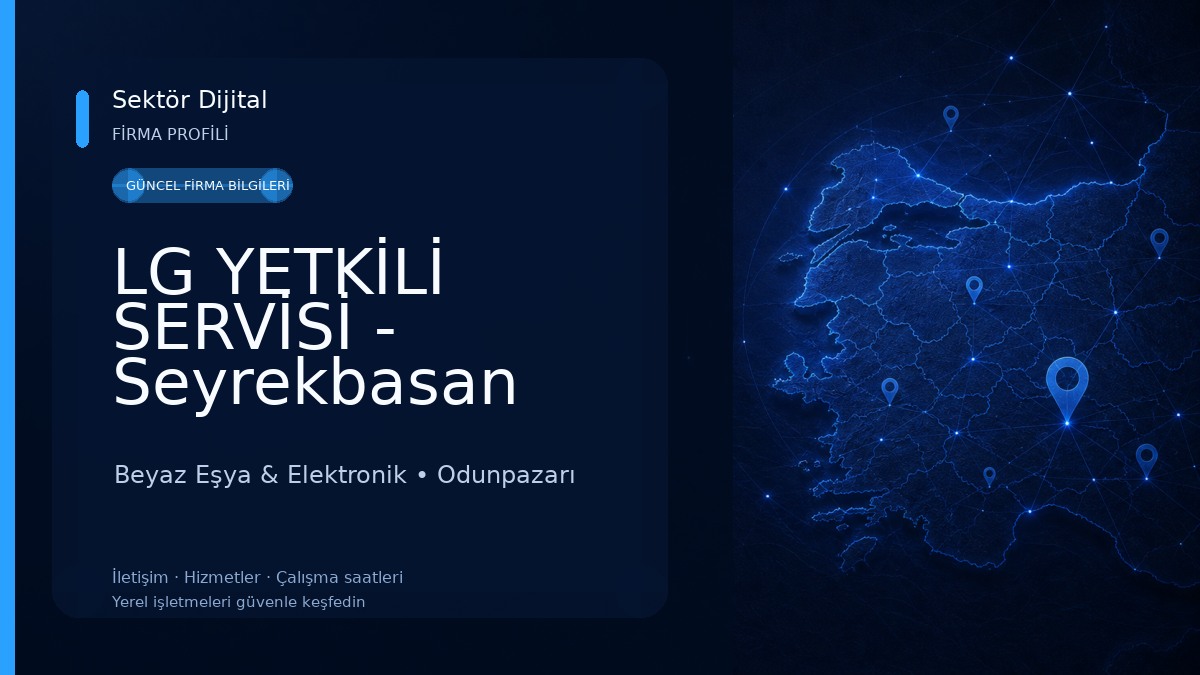 LG YETKİLİ SERVİSİ - Seyrekbasan Teknik - (LG SERVİS MERKEZİ) ESKİŞEHİR Beyaz Eşya & Elektronik