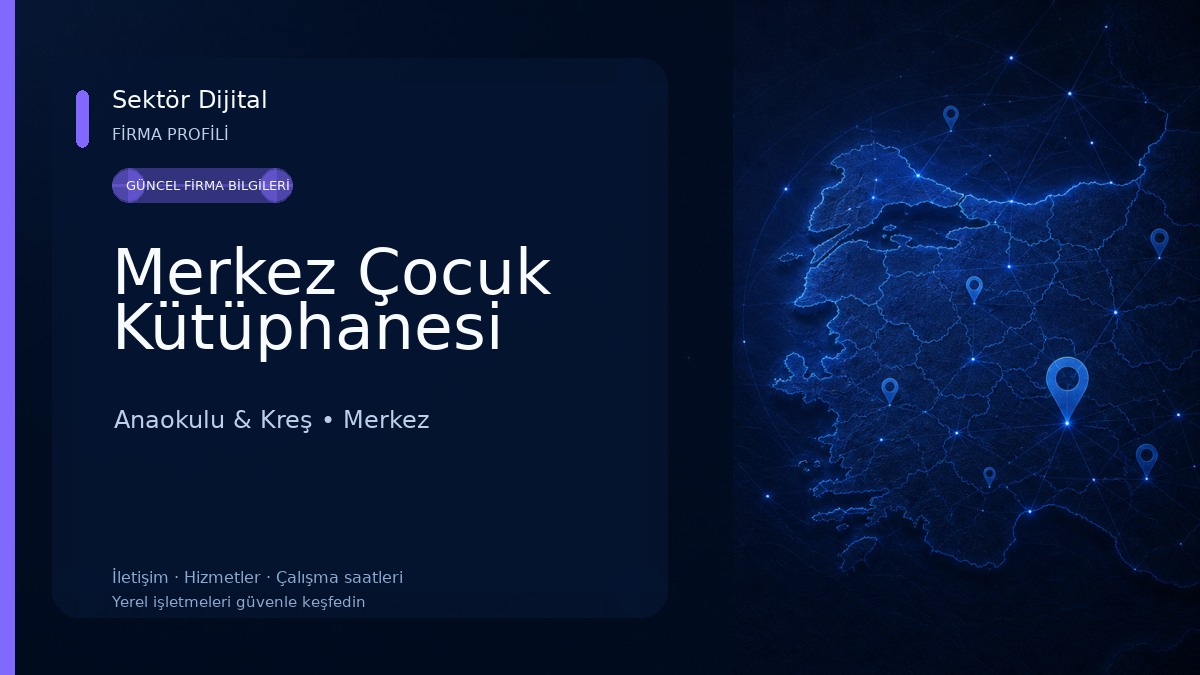 Merkez Çocuk Kütüphanesi Anaokulu & Kreş