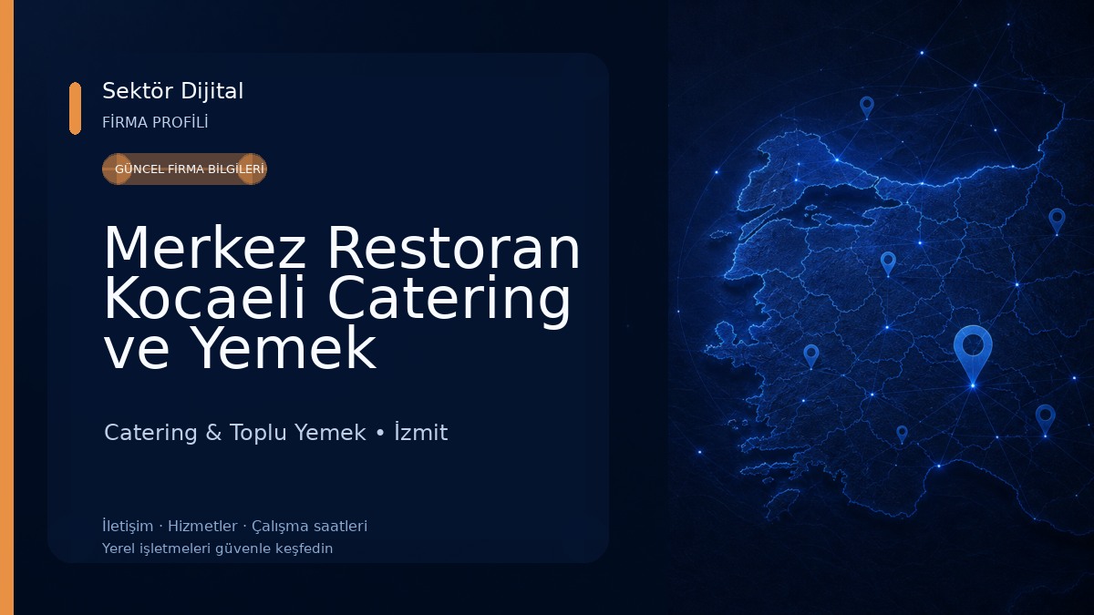Merkez Restoran Kocaeli Catering ve Yemek Catering & Toplu Yemek