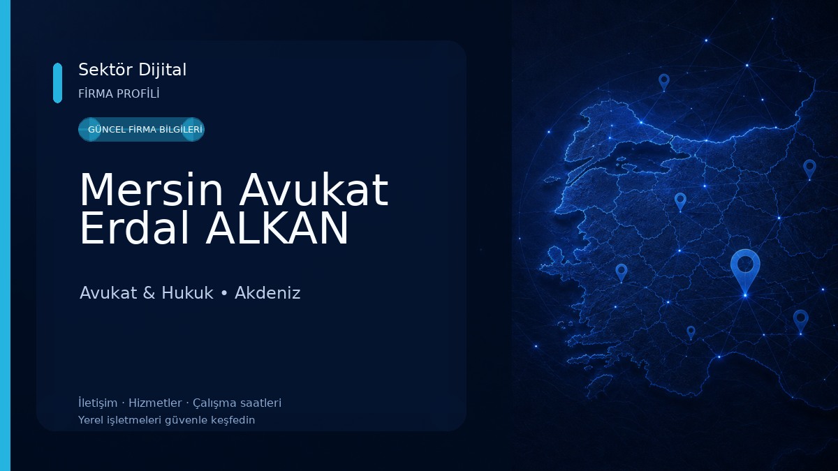 Mersin Avukat Erdal ALKAN Avukat & Hukuk