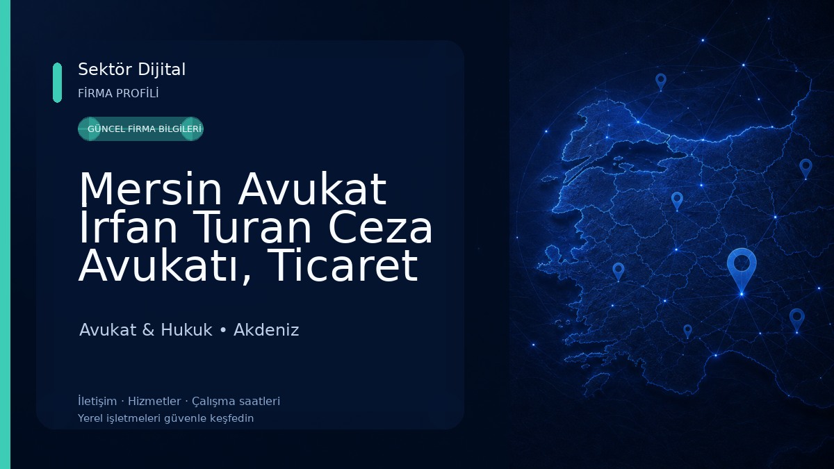 Mersin Avukat İrfan Turan Ceza Avukatı, Ticaret Hukuku Avukatı, İcra Avukatı, İş Hukuku Avukatı, Gayrimenkul Hukuku Avukatı Avukat & Hukuk