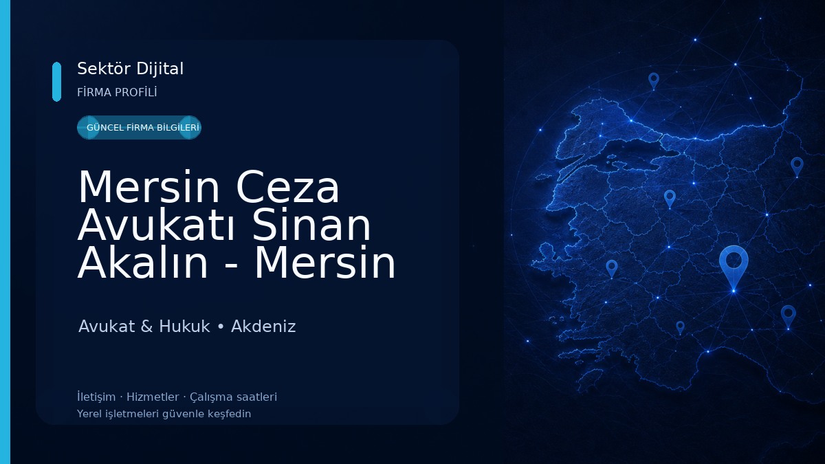 Mersin Ceza Avukatı Sinan Akalın - Mersin Avukat Hukuk & Danışmanlık Avukat & Hukuk