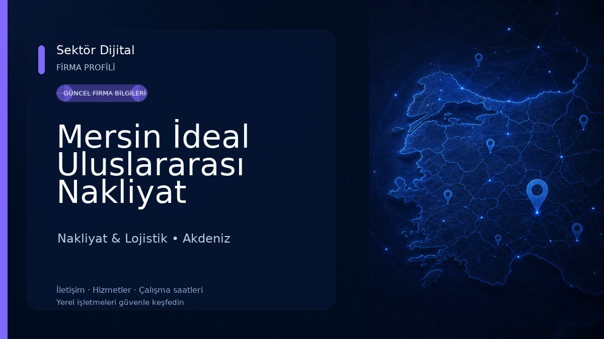 Mersin İdeal Uluslararası Nakliyat Nakliyat & Lojistik