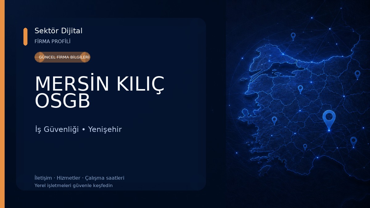 MERSİN KILIÇ OSGB İş Güvenliği