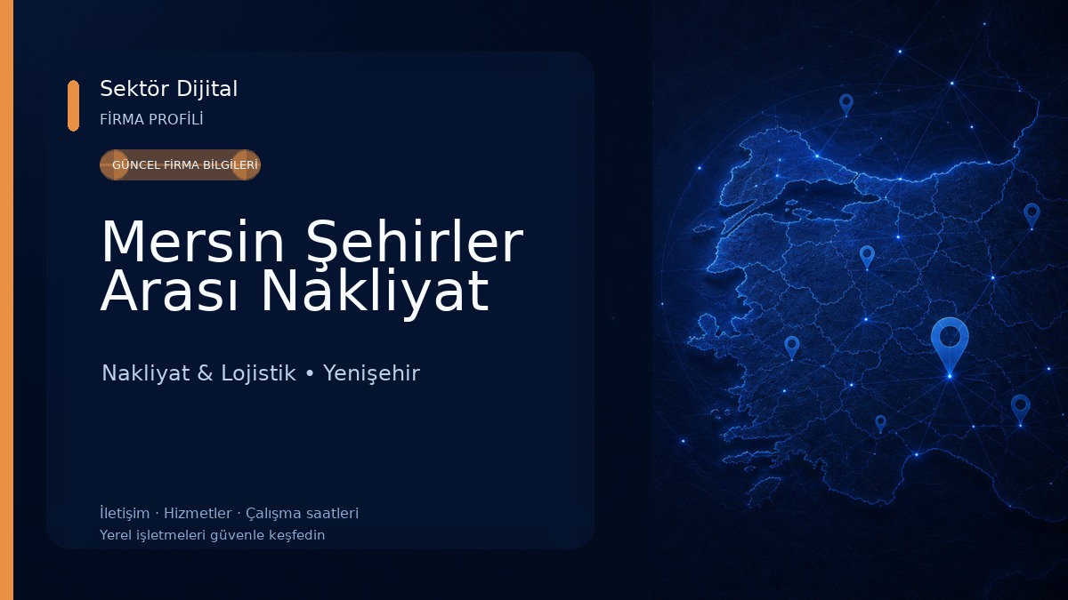 Mersin Şehirler Arası Nakliyat Nakliyat & Lojistik