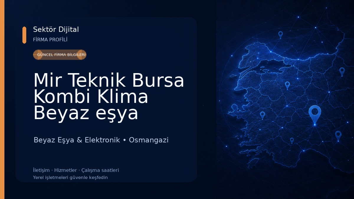 Mir Teknik Bursa Kombi Klima Beyaz eşya Endüstriyel Radyant,Kaskad,Brülör Elektronik kart Tamir Bakım montaj Servisi Beyaz Eşya & Elektronik