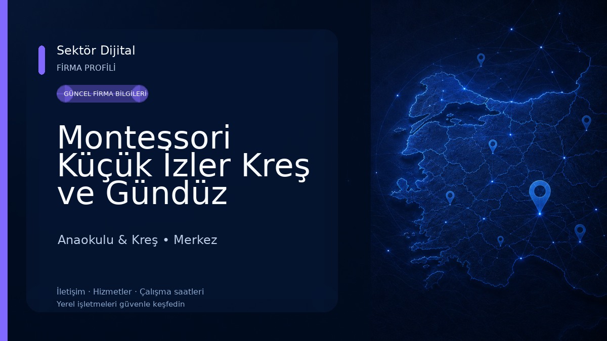 Montessori Küçük İzler Kreş ve Gündüz Bakımevi Anaokulu & Kreş