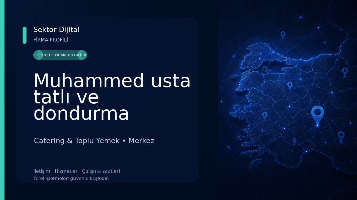 Muhammed usta tatlı ve dondurma salonu Catering & Toplu Yemek