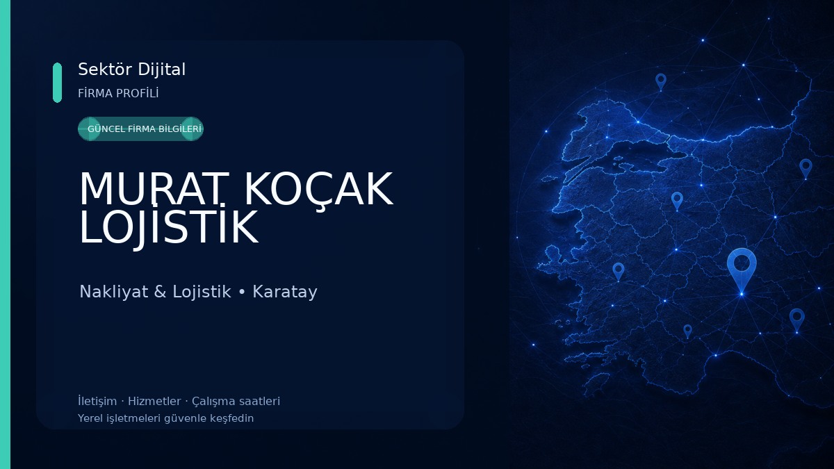 MURAT KOÇAK LOJİSTİK Nakliyat & Lojistik
