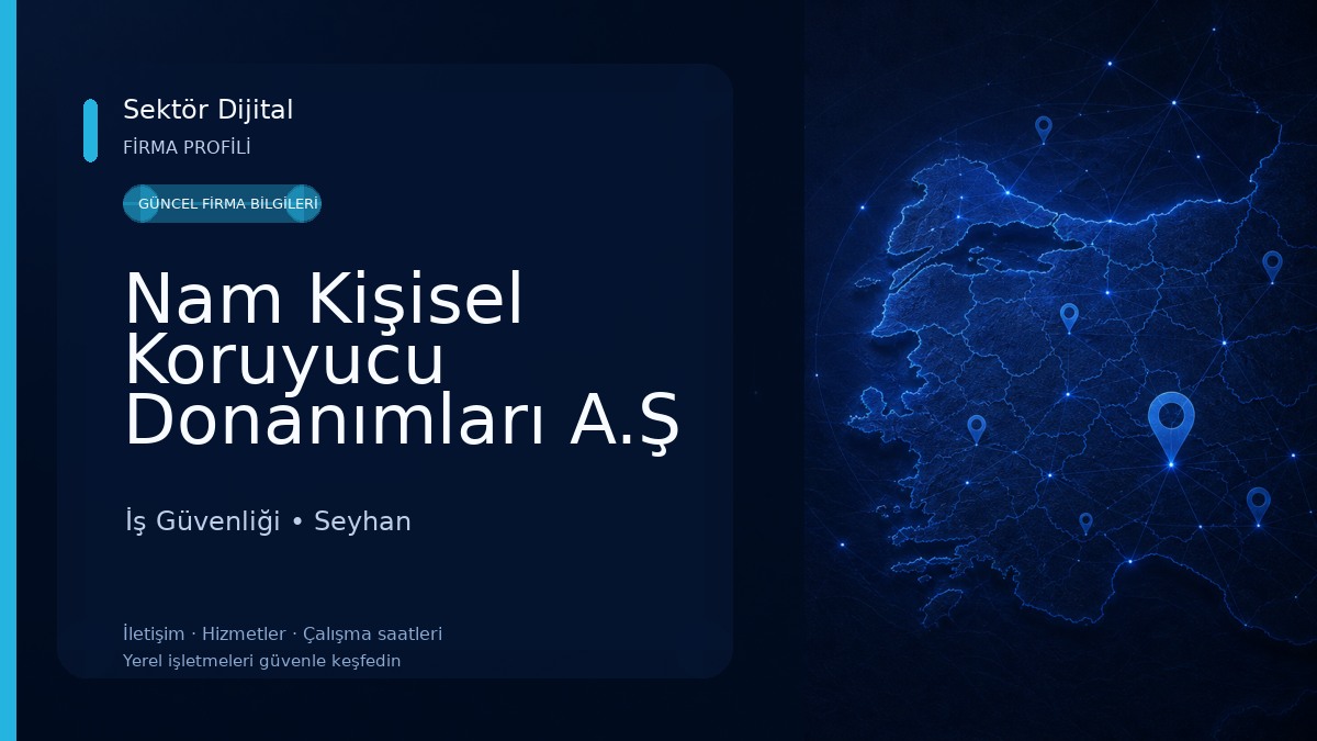 Nam Kişisel Koruyucu Donanımları A.Ş İş Güvenliği