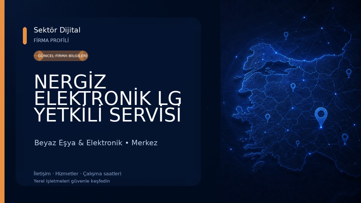 NERGİZ ELEKTRONİK LG YETKİLİ SERVİSİ Beyaz Eşya & Elektronik