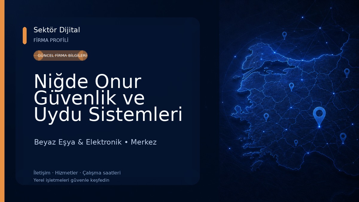 Niğde Onur Güvenlik ve Uydu Sistemleri Beyaz Eşya & Elektronik