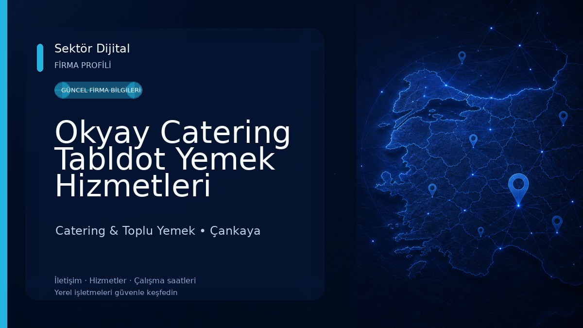 Okyay Catering Tabldot Yemek Hizmetleri Catering & Toplu Yemek