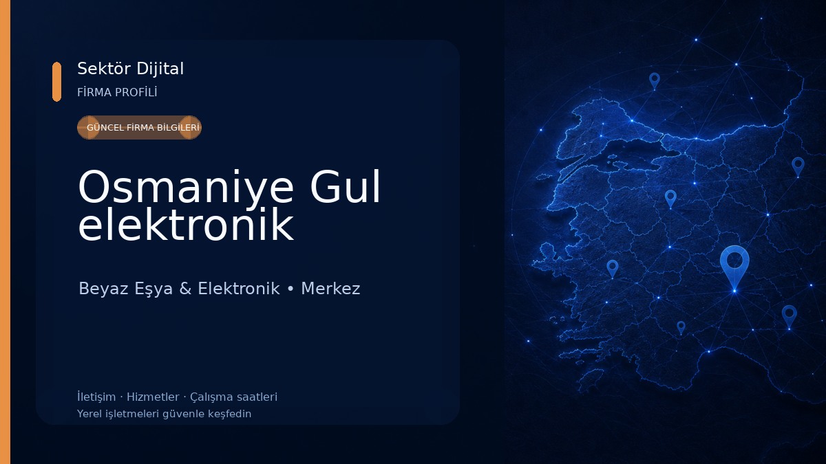 Osmaniye Gul elektronik 