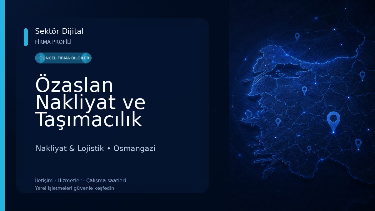 Özaslan Nakliyat ve Taşımacılık Nakliyat & Lojistik