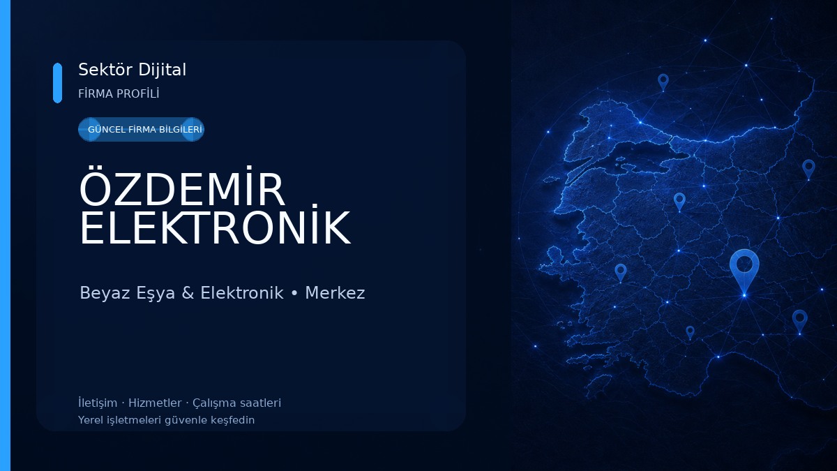 ÖZDEMİR ELEKTRONİK 