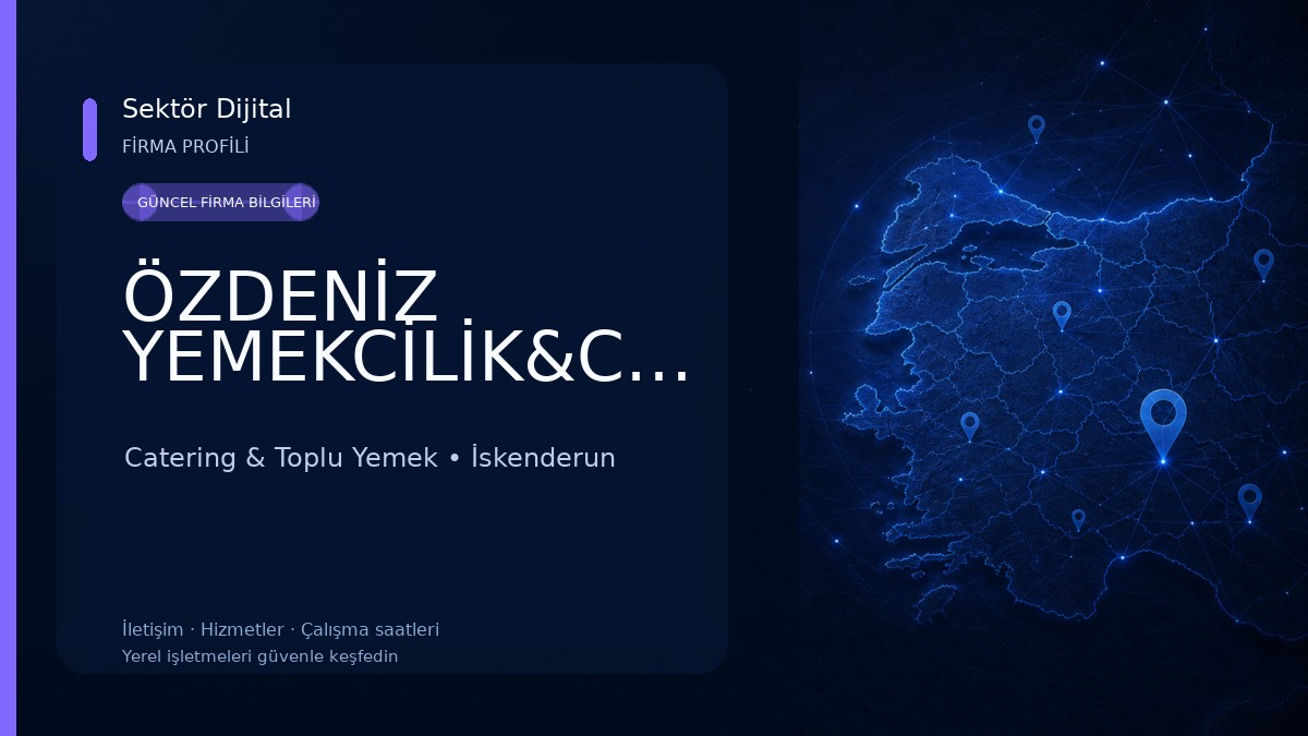 ÖZDENİZ YEMEKCİLİK&CATERİNG Catering & Toplu Yemek