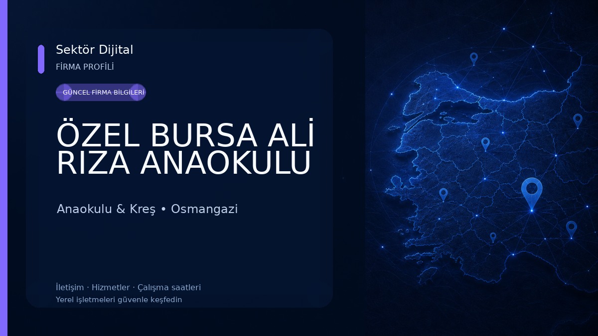 ÖZEL BURSA ALİ RIZA ANAOKULU
