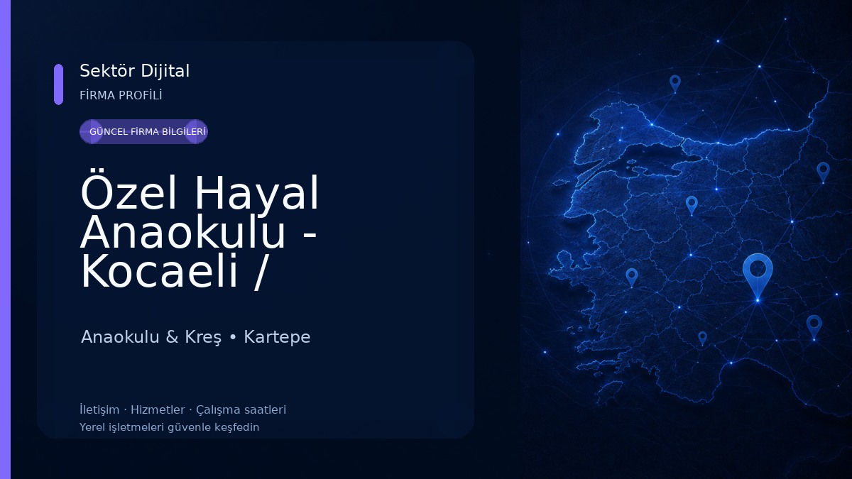 Özel Hayal Anaokulu - Kocaeli / Kartepe Anaokulu & Kreş