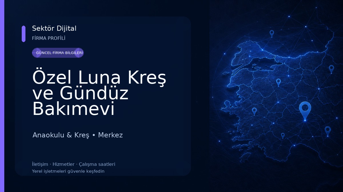 Özel Luna Kreş ve Gündüz Bakımevi Anaokulu & Kreş