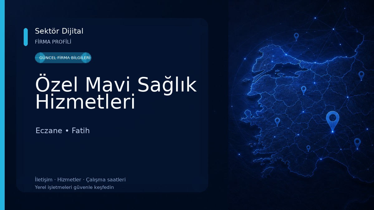 Özel Mavi Sağlık Hizmetleri Eczane