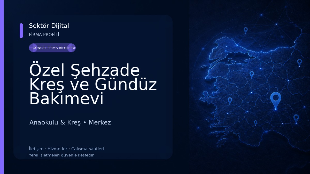 Özel Şehzade Kreş ve Gündüz Bakımevi Anaokulu & Kreş