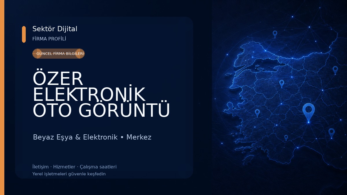 ÖZER ELEKTRONİK OTO GÖRÜNTÜ & SES SİSTEMLERİ Beyaz Eşya & Elektronik