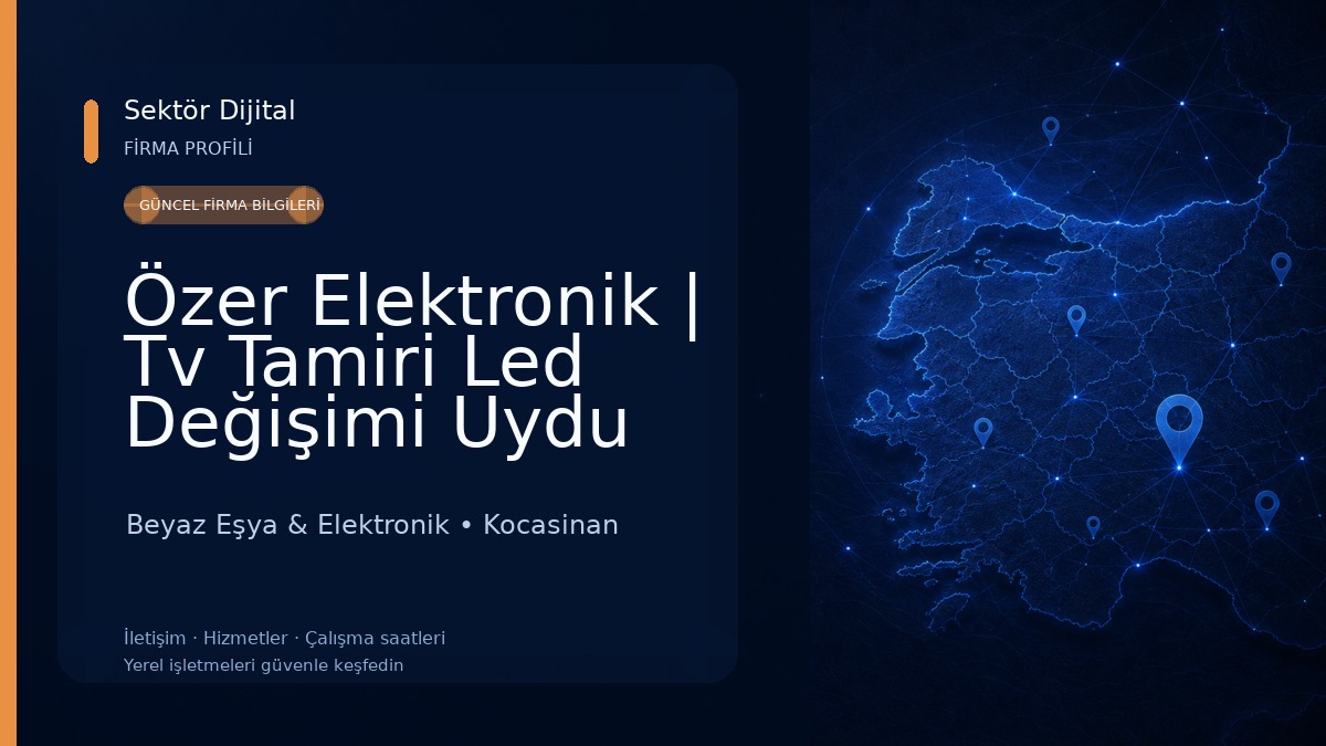 Özer Elektronik | Tv Tamiri Led Değişimi Uydu Çanak Beyaz Eşya & Elektronik