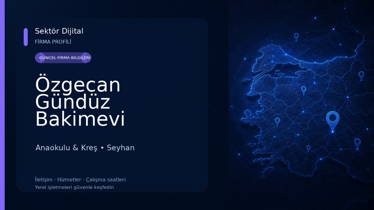 Özgecan Gündüz Bakimevi (Cocuk Yuvasi) Anaokulu & Kreş