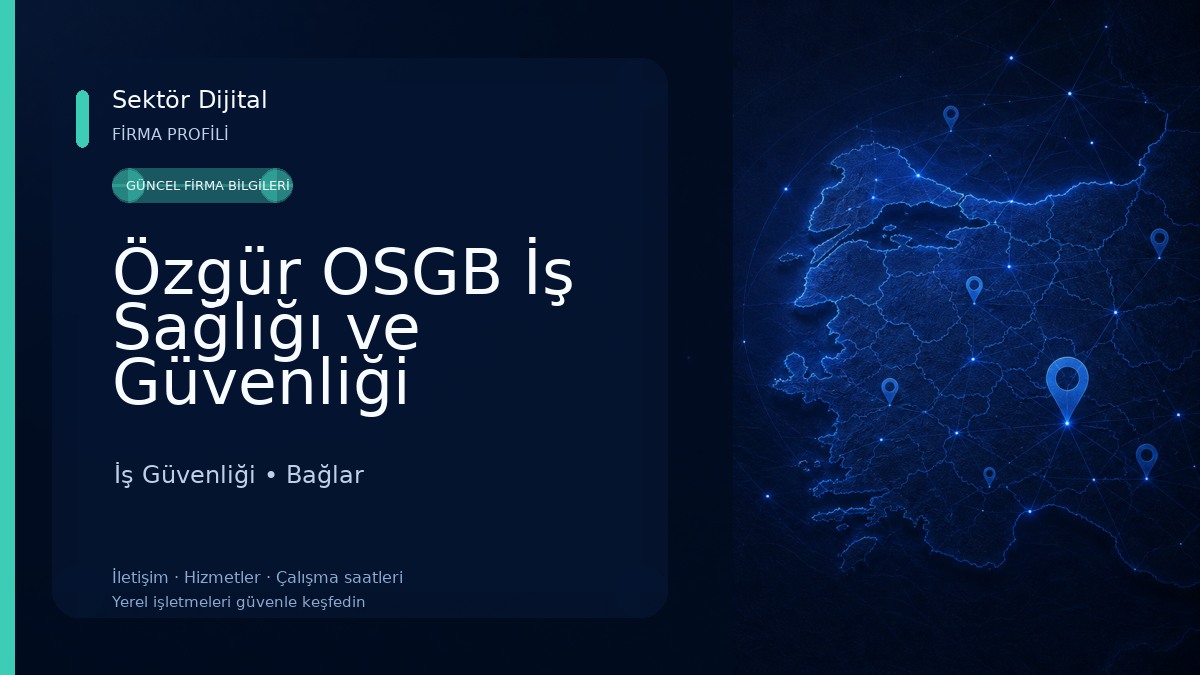 Özgür OSGB İş Sağlığı ve Güvenliği Hizmetleri İş Güvenliği